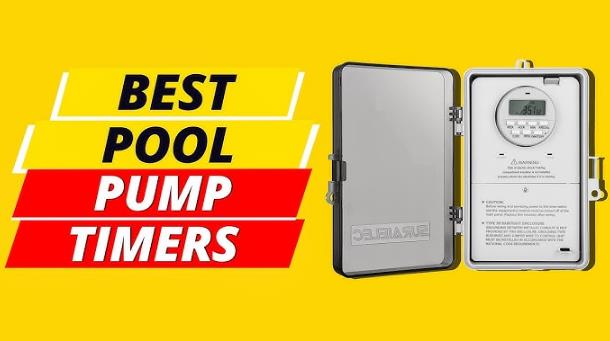 How to Choose the Best Pool Pump Timer for 2023