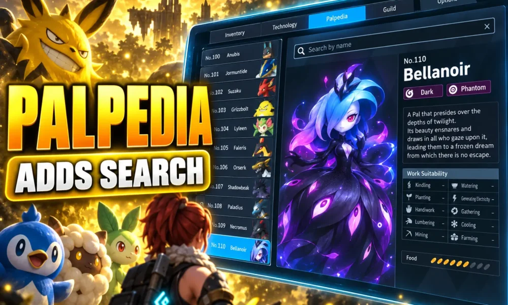Palworld 1.0.4 Palpedia name search update
